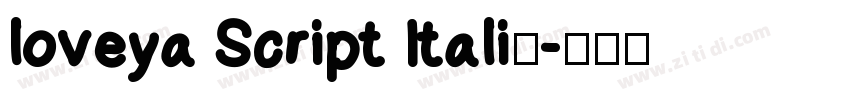 loveya Script Italiｃ字体转换